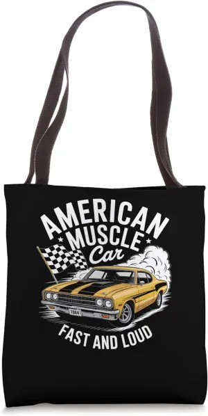 American USA Classic Muscle Car Fast And Loud Tote Bag