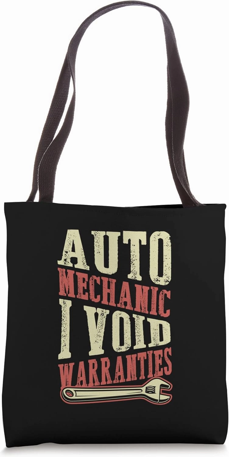 Auto Mechanic I Void Warranties Funny Mechanic Quote Joke Tote Bag