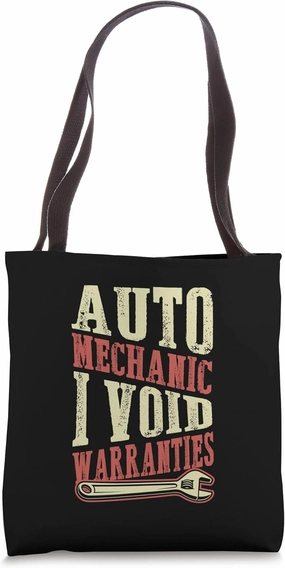 Auto Mechanic I Void Warranties Funny Mechanic Quote Joke Tote Bag