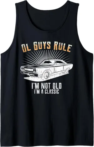 Ol Guys Rule! I'm Not Old -Classic Muscle Car Garage Tank Top