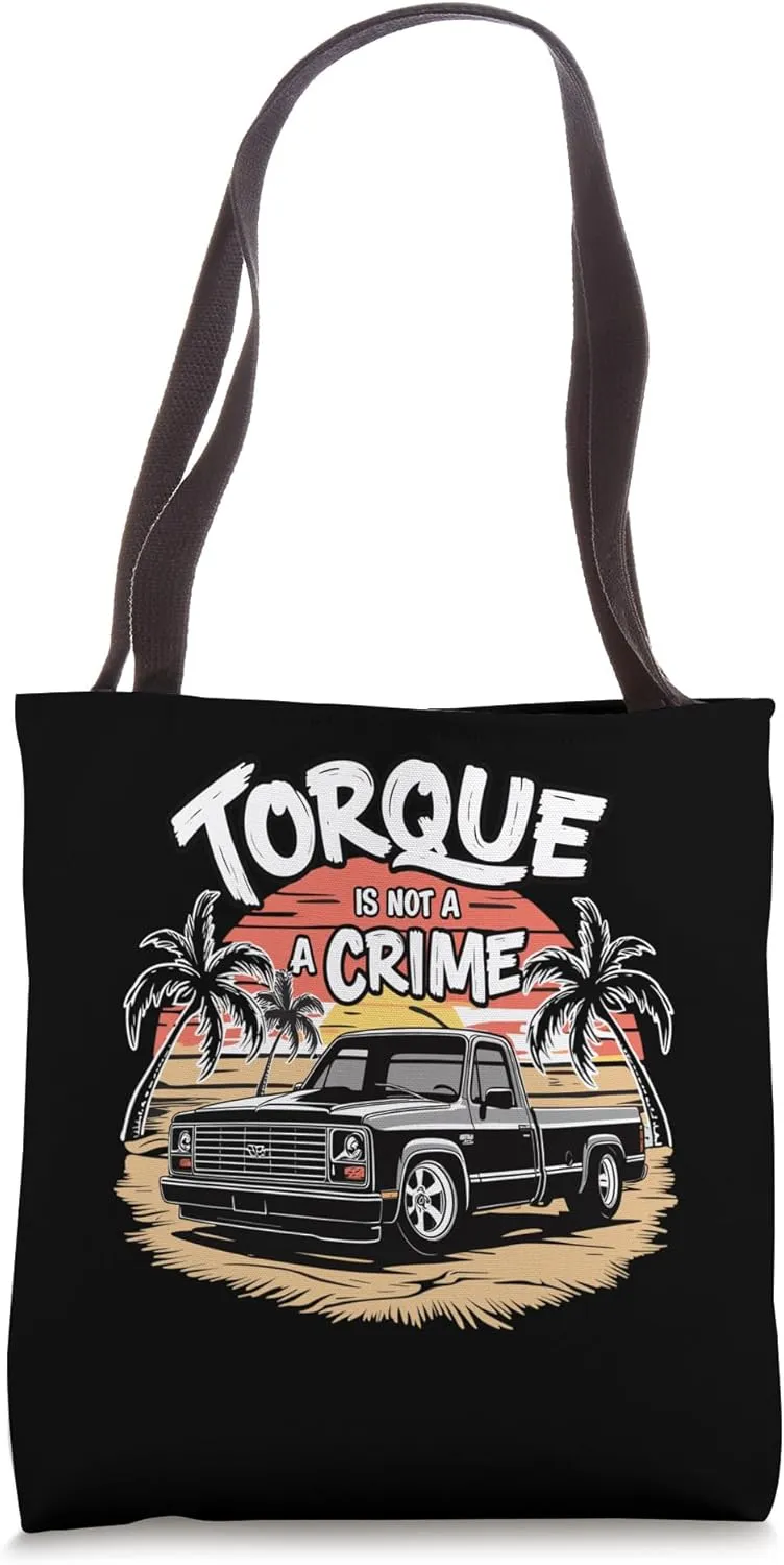 Torque Is Not A Crime Squarebody Pickup Design Tote Bag